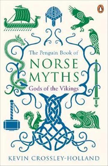 Knjiga The Penguin Book of Norse Myths : Gods of the Vikings autora Kevin Crossley-Holland izdana 2018 kao meki uvez dostupna u Knjižari Znanje.