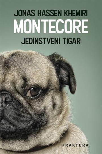 Knjiga Montecore autora Jonas Hassen Khemiri izdana 2021 kao tvrdi uvez dostupna u Knjižari Znanje.