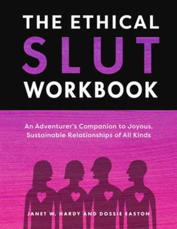 Knjiga Ethical Slut's Workbook autora Janet W. Hardy izdana 2025 kao Other printed item dostupna u Knjižari Znanje.