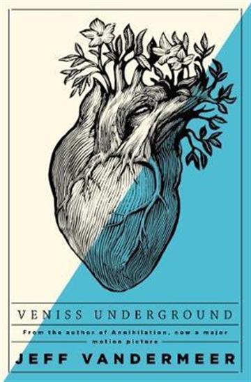 Knjiga Veniss Underground autora Jeff Vandermeer izdana 2018 kao meki uvez dostupna u Knjižari Znanje.