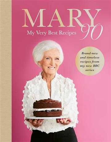 Knjiga Mary 90 autora Mary Berry izdana 2025 kao tvrdi uvez dostupna u Knjižari Znanje.