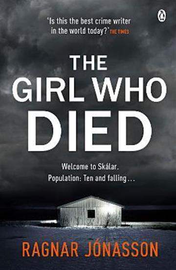 Knjiga Girl Who Died autora Ragnar Jónasson izdana 2021 kao meki uvez dostupna u Knjižari Znanje.