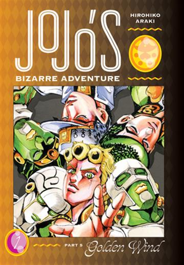 Knjiga JoJo’s Bizarre Adventure: Part 5 - Golden Wind, vol. 01 autora Hirohiko Araki izdana 2021 kao tvrdi uvez dostupna u Knjižari Znanje.
