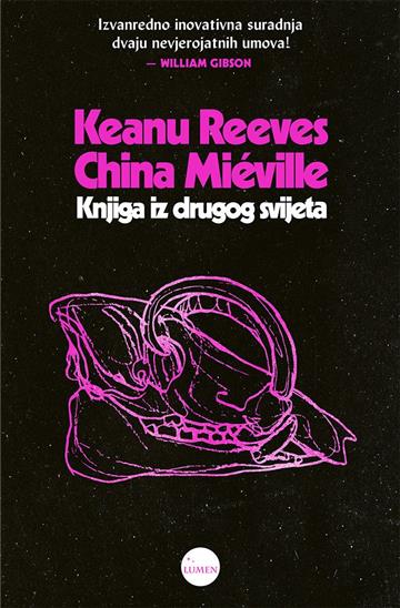 Knjiga Knjiga iz drugog svijeta autora China MiévilleKeanu Reeves izdana 2025 kao tvrdi uvez dostupna u Knjižari Znanje.