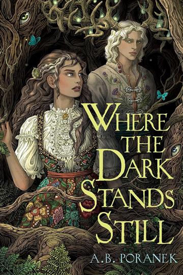Knjiga Where the Dark Stands Still autora A. B. Poranek izdana 2024 kao meki uvez dostupna u Knjižari Znanje.