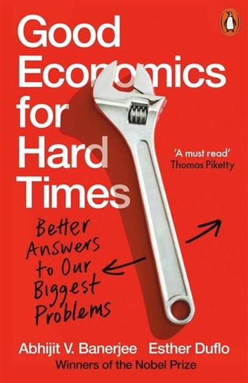 Knjiga Good Economics for Hard Times autora Abhijit Banerjee, Esther Duflo izdana 2020 kao meki uvez dostupna u Knjižari Znanje.