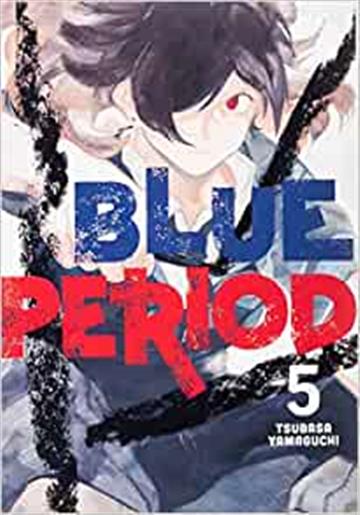 Knjiga Blue Period, vol. 05 autora Tsubasa Yamaguchi izdana 2021 kao meki uvez dostupna u Knjižari Znanje.