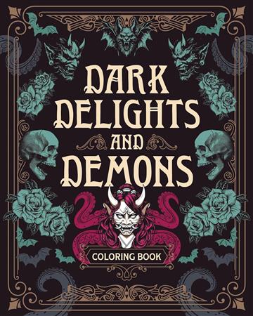 Knjiga Dark Delights and Demons Coloring Book autora Chartwell Books izdana 2025 kao meki uvez dostupna u Knjižari Znanje.