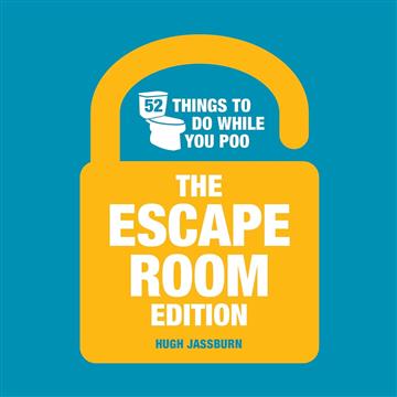 Knjiga 52 Things to Do While You Poo autora Hugh Jassburn izdana 2025 kao tvrdi uvez dostupna u Knjižari Znanje.
