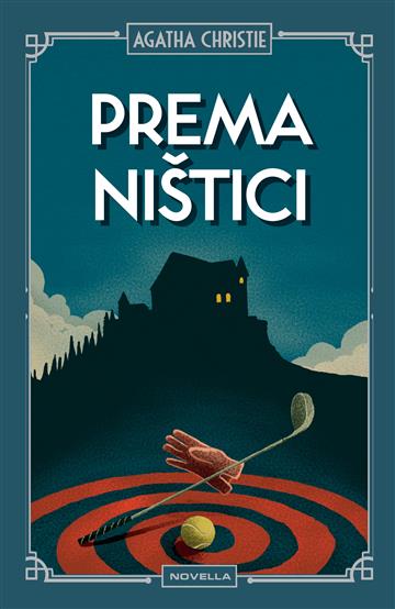 Knjiga Prema ništici autora Agatha Christie izdana 2025 kao tvrdi uvez dostupna u Knjižari Znanje.