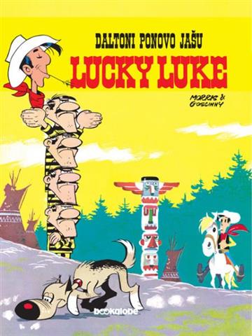 Knjiga Lucky Luke  22: Daltoni ponovo jašu autora René Goscinny; Morris - Maurice de Bevere izdana 2009 kao tvrdi uvez dostupna u Knjižari Znanje.
