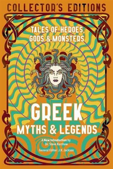 Knjiga Greek Myths & Legends autora  J.K. Jackson izdana 2022 kao tvrdi  uvez dostupna u Knjižari Znanje.