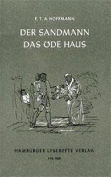 Knjiga Der Sandmann; Das Ode Haus autora Ernst Theodor Amadeus Hoffmann izdana 2001 kao meki uvez dostupna u Knjižari Znanje.