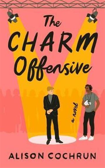 Knjiga Charm Offensive autora Alison Cochrun izdana 2021 kao meki uvez dostupna u Knjižari Znanje.