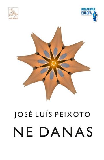 Knjiga Ne danas autora Jose Luis Peixoto izdana 2023 kao meki uvez dostupna u Knjižari Znanje.