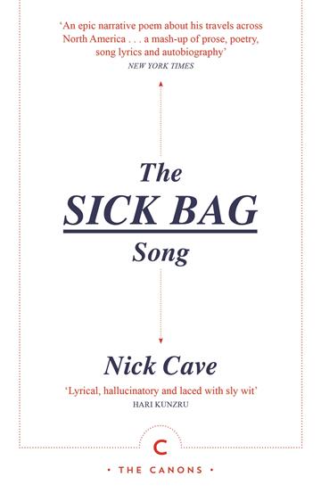 Knjiga Sick Bag Song autora Nick Cave izdana 2023 kao meki  uvez dostupna u Knjižari Znanje.