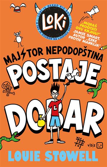 Knjiga Loki: Majstor nepodopština postaje dobar autora Louie Stowell izdana 2026 kao meki uvez dostupna u Knjižari Znanje.