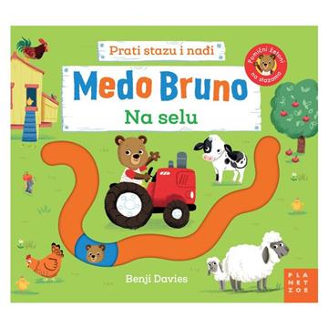 Knjiga Medo Bruno na selu autora Benji Davies izdana 2023 kao tvrdi uvez dostupna u Knjižari Znanje.