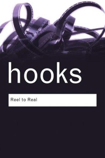 Knjiga Reel to Real autora Bell Hooks izdana 2008 kao meki uvez dostupna u Knjižari Znanje.