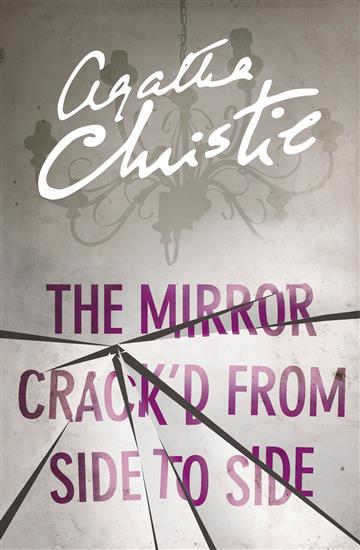 Knjiga The Mirror Crack'd From Side to Side autora Agatha Christie izdana 2017 kao meki uvez dostupna u Knjižari Znanje.