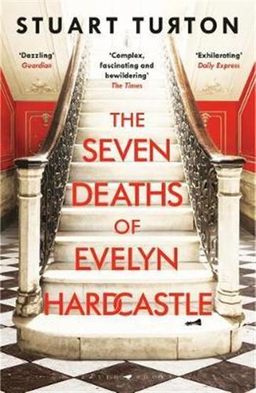 Knjiga The Seven Deaths of Evelyn Hardcastle autora Stuart Turton izdana  kao meki uvez dostupna u Knjižari Znanje.