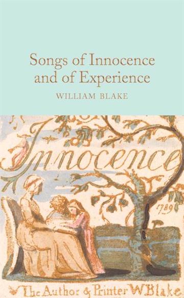Knjiga Songs of Innocence and of Experience autora William Blake izdana  kao tvrdi uvez dostupna u Knjižari Znanje.