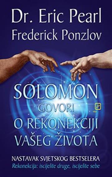 Knjiga Solomon govori o rekonekciji vašega živo autora Eric Pearl, Frederic Ponslov izdana 2019 kao meki uvez dostupna u Knjižari Znanje.