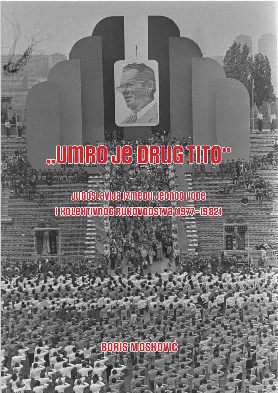 Knjiga Umro je drug Tito autora Boris Mosković izdana 2025 kao tvrdi uvez dostupna u Knjižari Znanje.