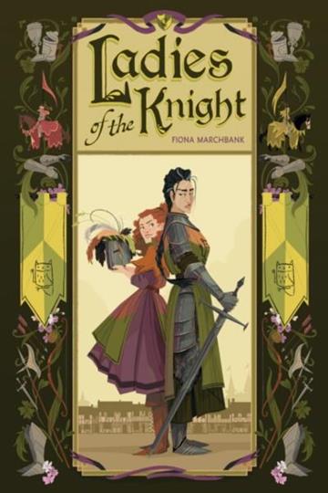 Knjiga Ladies Of The Knight autora Fiona Marchbank izdana 2026 kao meki uvez dostupna u Knjižari Znanje.