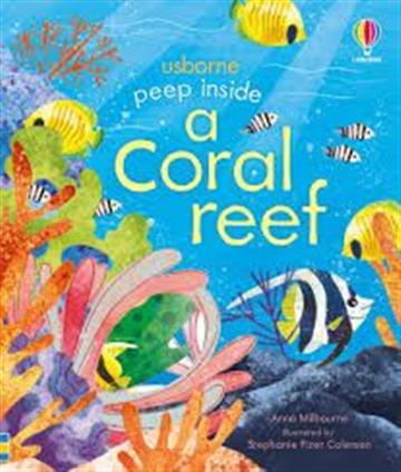 Knjiga Peep inside a Coral Reef autora Usborne izdana 2018 kao tvrdi uvez dostupna u Knjižari Znanje.
