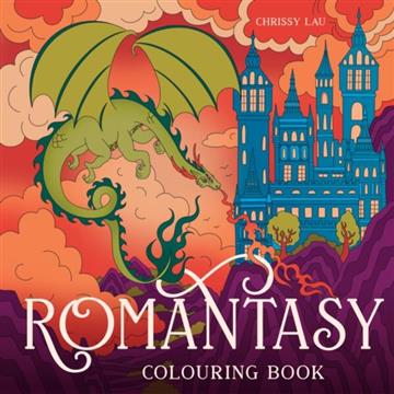 Knjiga Romantasy Colouring Book autora Chrissy Lau izdana 2026 kao meki uvez dostupna u Knjižari Znanje.