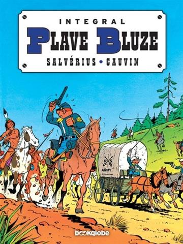 Knjiga Plave Bluze Integral 1 autora Raoul Cauvin; Louis Salverius izdana 2009 kao tvrdi uvez dostupna u Knjižari Znanje.