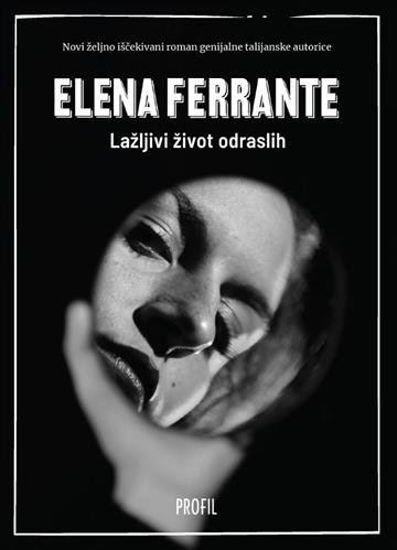Knjiga Lažljivi život odraslih autora Elena Ferrante izdana 2026 kao meki uvez dostupna u Knjižari Znanje.