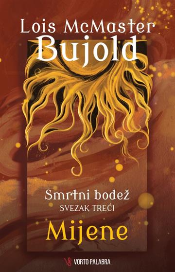 Knjiga Mijene autora Lois  McMaster Bujold izdana 2025 kao meki uvez dostupna u Knjižari Znanje.