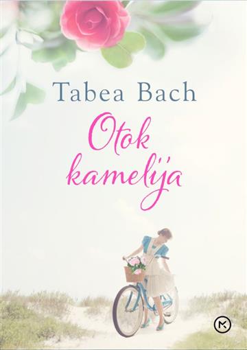 Knjiga Otok kamelija autora Tabea Bach izdana 2020 kao meki uvez dostupna u Knjižari Znanje.