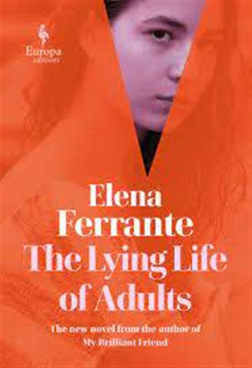 Knjiga Lying Life of Adults autora Elena Ferrante izdana 2020 kao meki uvez dostupna u Knjižari Znanje.