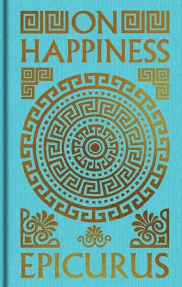 Knjiga On Happiness autora Epicurus izdana 2026 kao meki uvez dostupna u Knjižari Znanje.