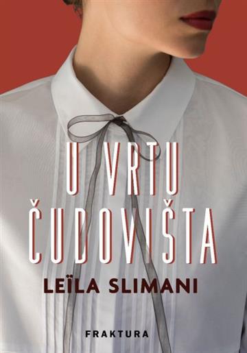 Knjiga U vrtu čudovišta autora Leila Slimani izdana 2019 kao tvrdi uvez dostupna u Knjižari Znanje.