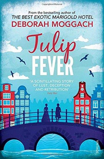 Knjiga Tulip Fever autora Deborah Moggach izdana 2013 kao meki uvez dostupna u Knjižari Znanje.