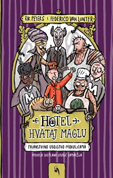 Knjiga Hotel Hvataj maglu autora Rik Peters, Federico Van Lunter izdana 2026 kao tvrdi uvez dostupna u Knjižari Znanje.