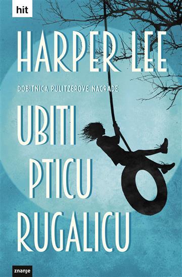 Knjiga Ubiti pticu rugalicu autora Harper Lee izdana 2023 kao tvrdi uvez dostupna u Knjižari Znanje.