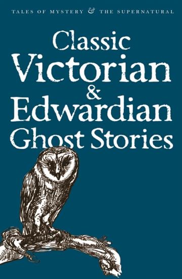 Knjiga Classic Victorian & Edwardian Ghost Stories autora Anon izdana 2008 kao meki uvez dostupna u Knjižari Znanje.