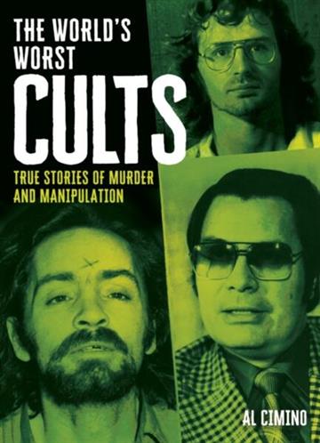 Knjiga World's Worst Cults autora Al Cimino izdana 2026 kao meki uvez dostupna u Knjižari Znanje.