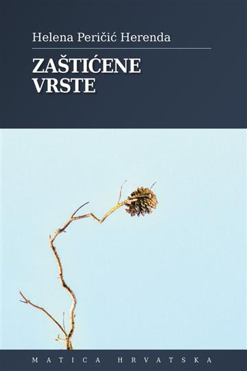 Knjiga Zaštićene vrste autora Helena Peričić Herenda izdana 2025 kao meki uvez dostupna u Knjižari Znanje.