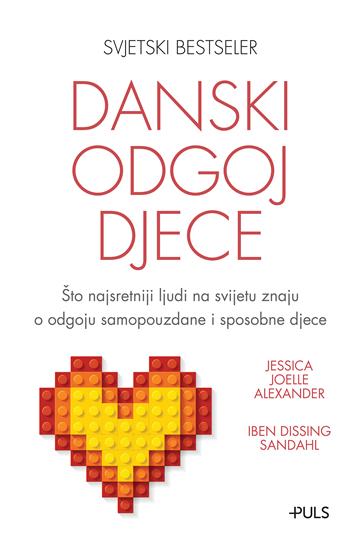 Knjiga Danski odgoj djece autora Grupa autora izdana 2018 kao meki uvez dostupna u Knjižari Znanje.