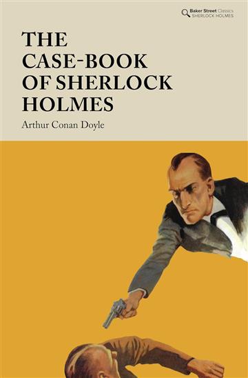 Knjiga Case Book Of Sherlock Holmes autora Arthur Conan Doyle izdana 2021 kao tvrdi uvez dostupna u Knjižari Znanje.