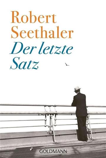 Knjiga Der letzte Satz autora Robert Seethaler izdana 2021 kao meki uvez dostupna u Knjižari Znanje.