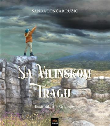 Knjiga Na vilinskom tragu autora Sanda Lončar Ružić izdana 2023 kao tvrdi uvez dostupna u Knjižari Znanje.