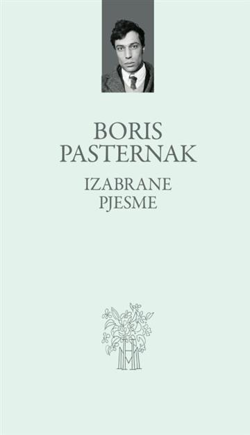 Knjiga Izabrane pjesme autora Boris Pasternak izdana 2020 kao tvrdi uvez dostupna u Knjižari Znanje.