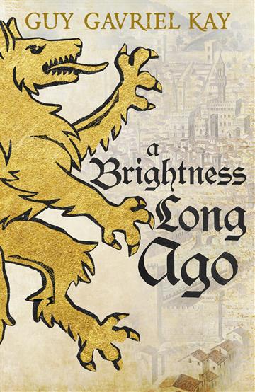 Knjiga A Brightness Long Ago autora Guy Gavriel Kay izdana 2020 kao meki uvez dostupna u Knjižari Znanje.